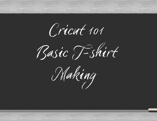 Cricut 101 Basic T-shirt Making